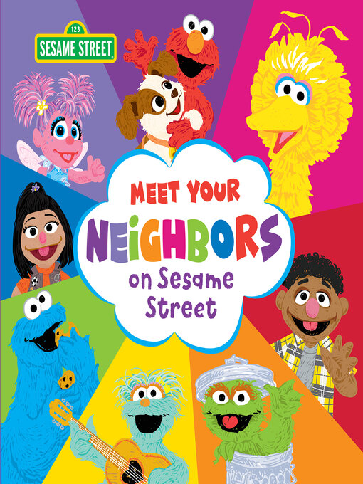 Title details for Meet Your Neighbors on Sesame Street by Sesame Workshop - Available